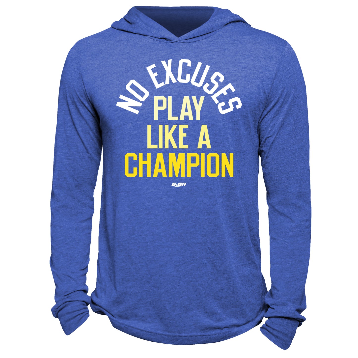 No Excuses Play Like A Champion Hoodie