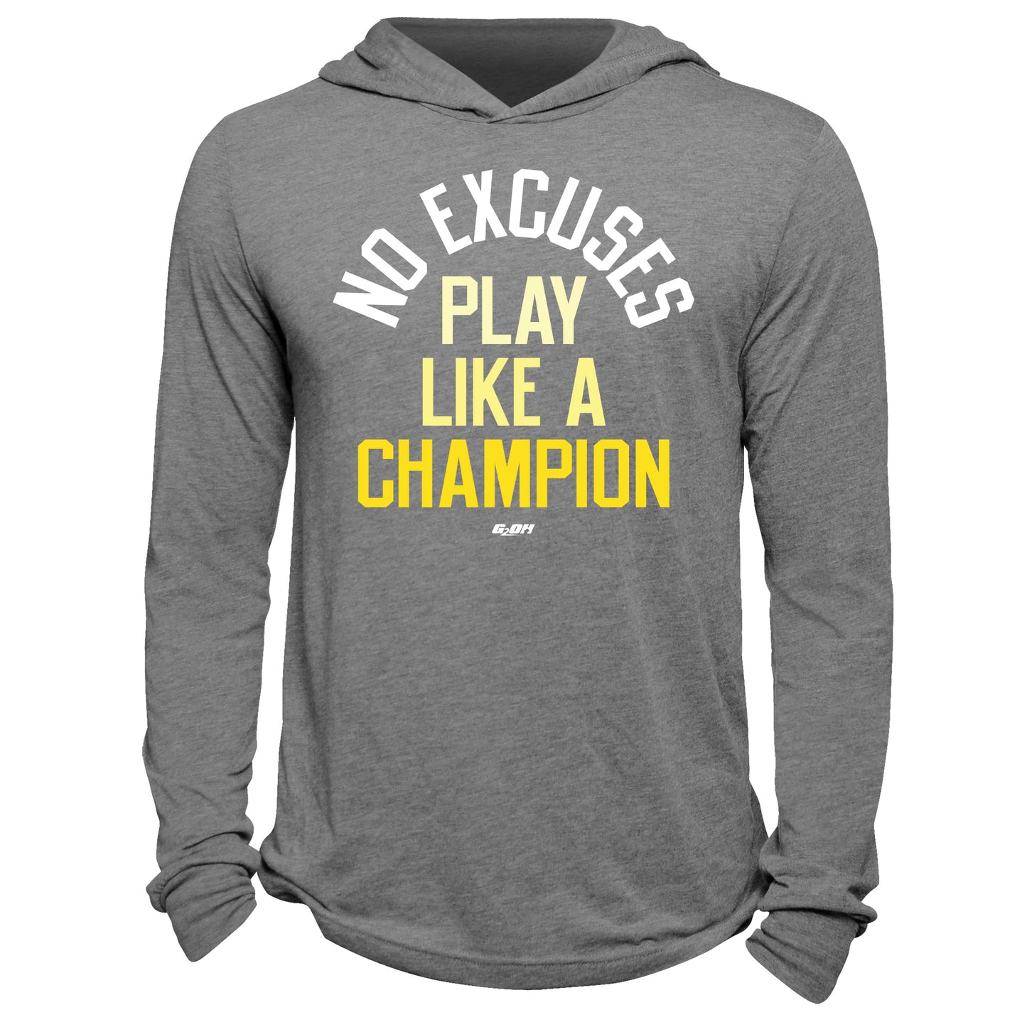 No Excuses Play Like A Champion Hoodie