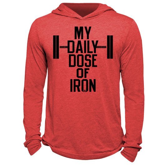 My Daily Dose Of Iron Hoodie