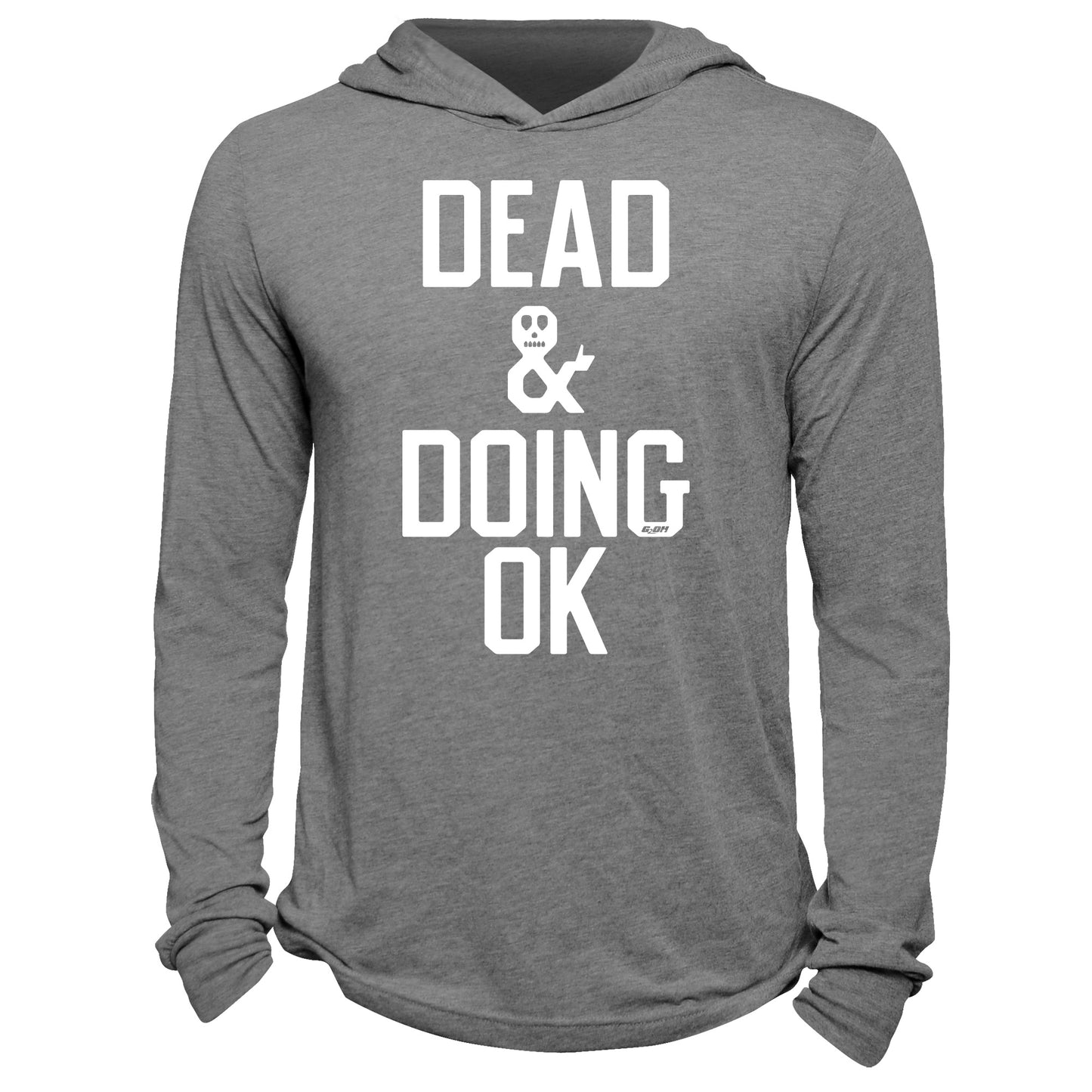 Dead & Doing OK Hoodie