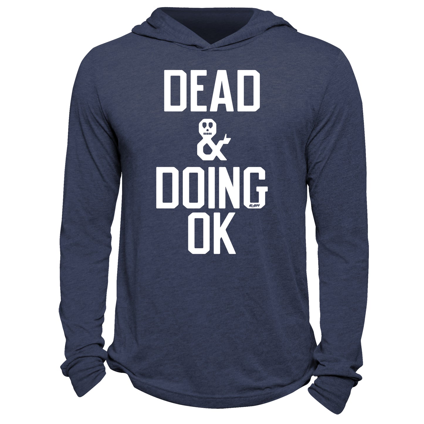 Dead & Doing OK Hoodie