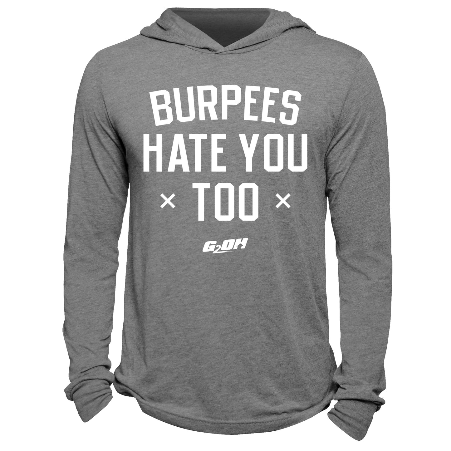 Burpees Hate You Too Hoodie