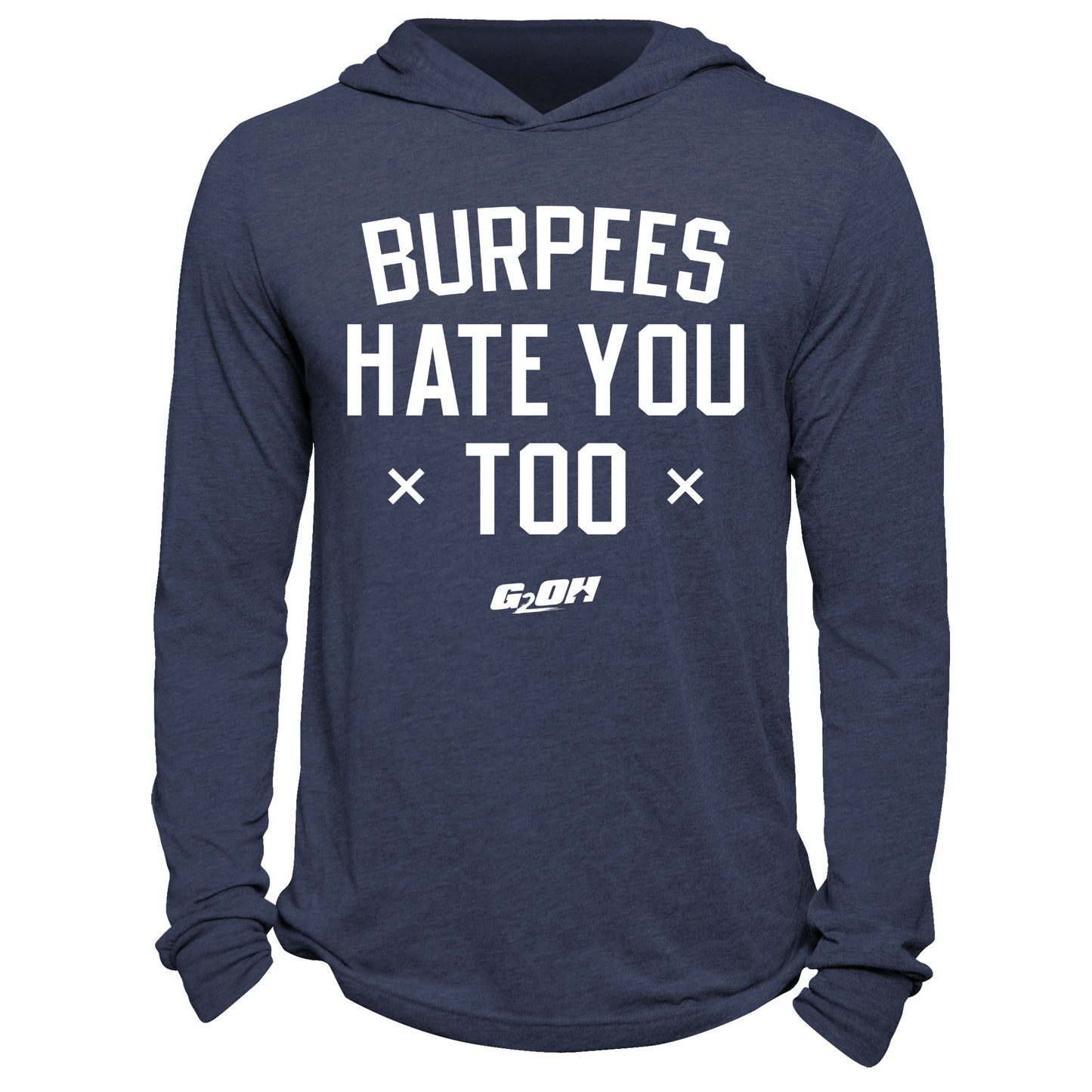 Burpees Hate You Too Hoodie