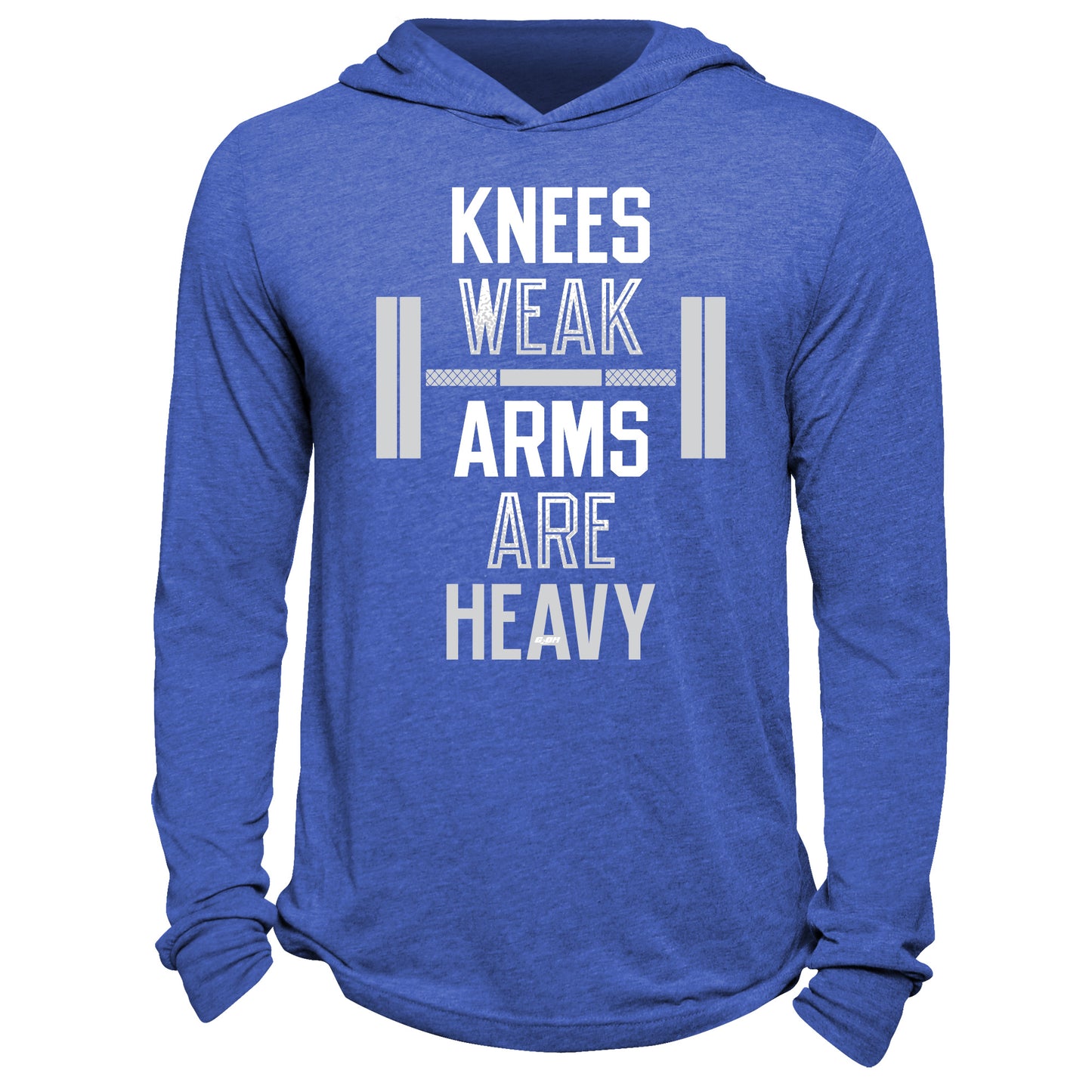 Knees Weak Arms Are Heavy Hoodie