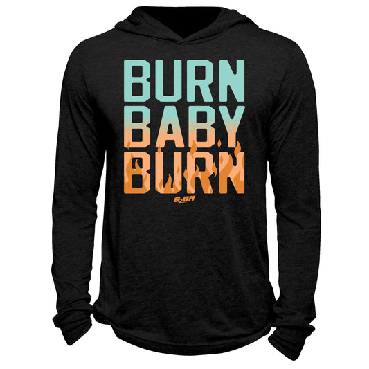 Burn Baby Burn Hoodie