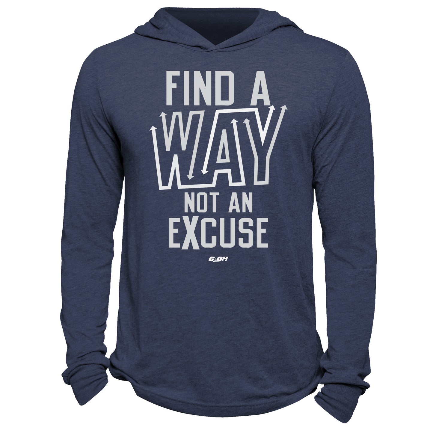 Find A Way, Not An Excuse Hoodie