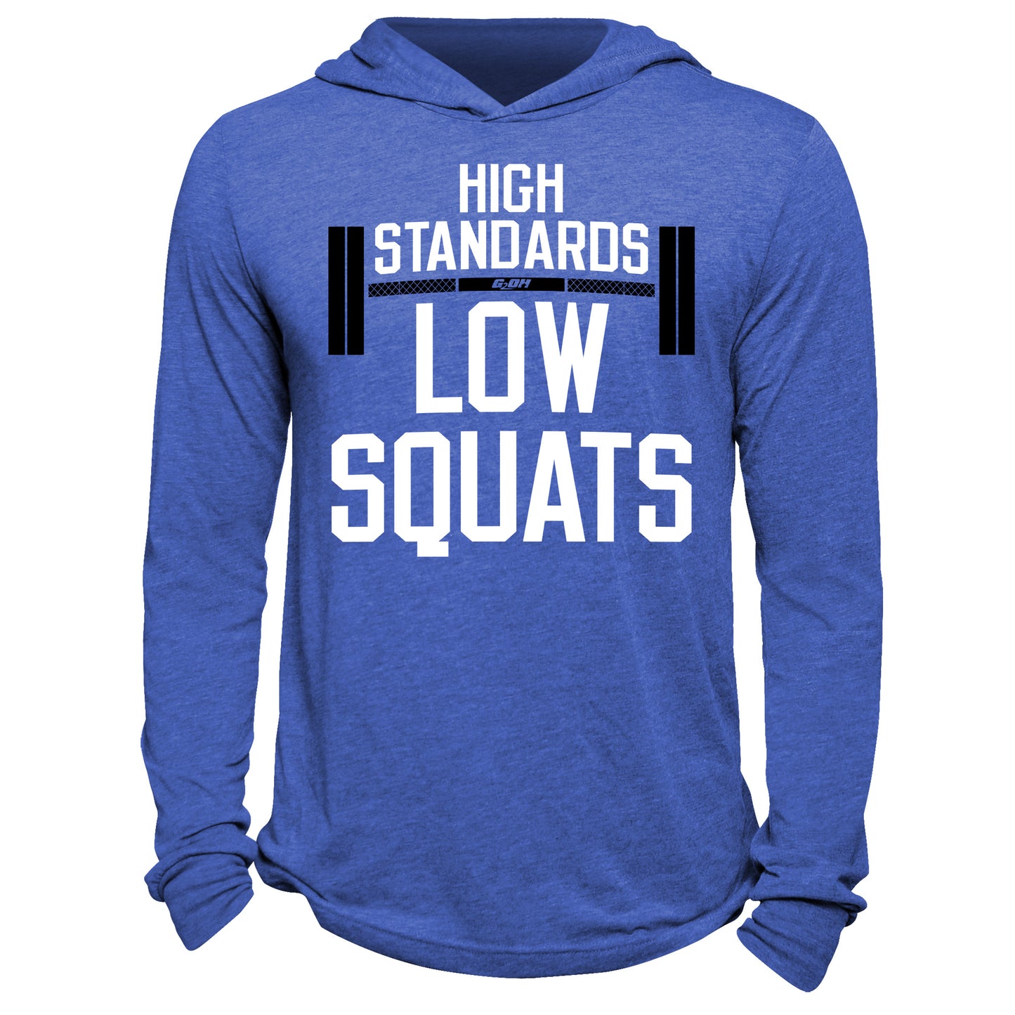 High Standards Low Squats Hoodie