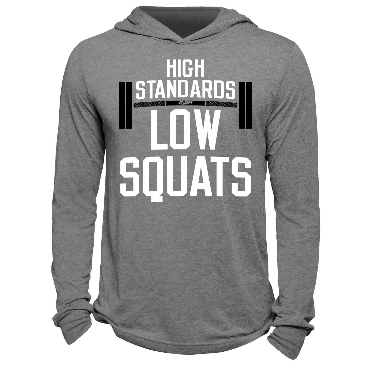 High Standards Low Squats Hoodie
