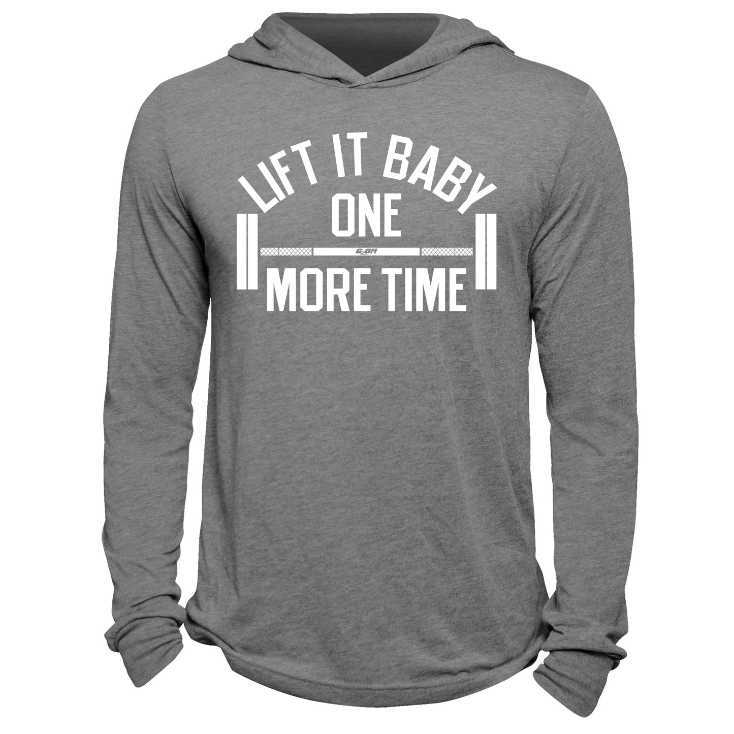 Lift It Baby One More Hoodie