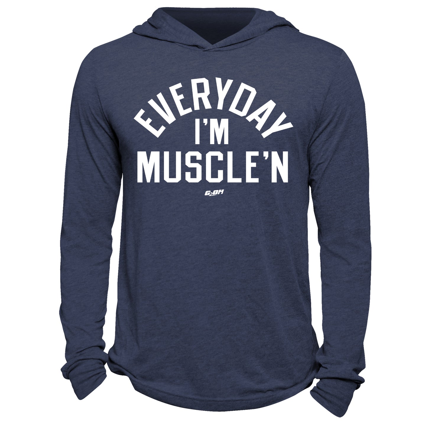 Everyday I'm Muscle'n Hoodie