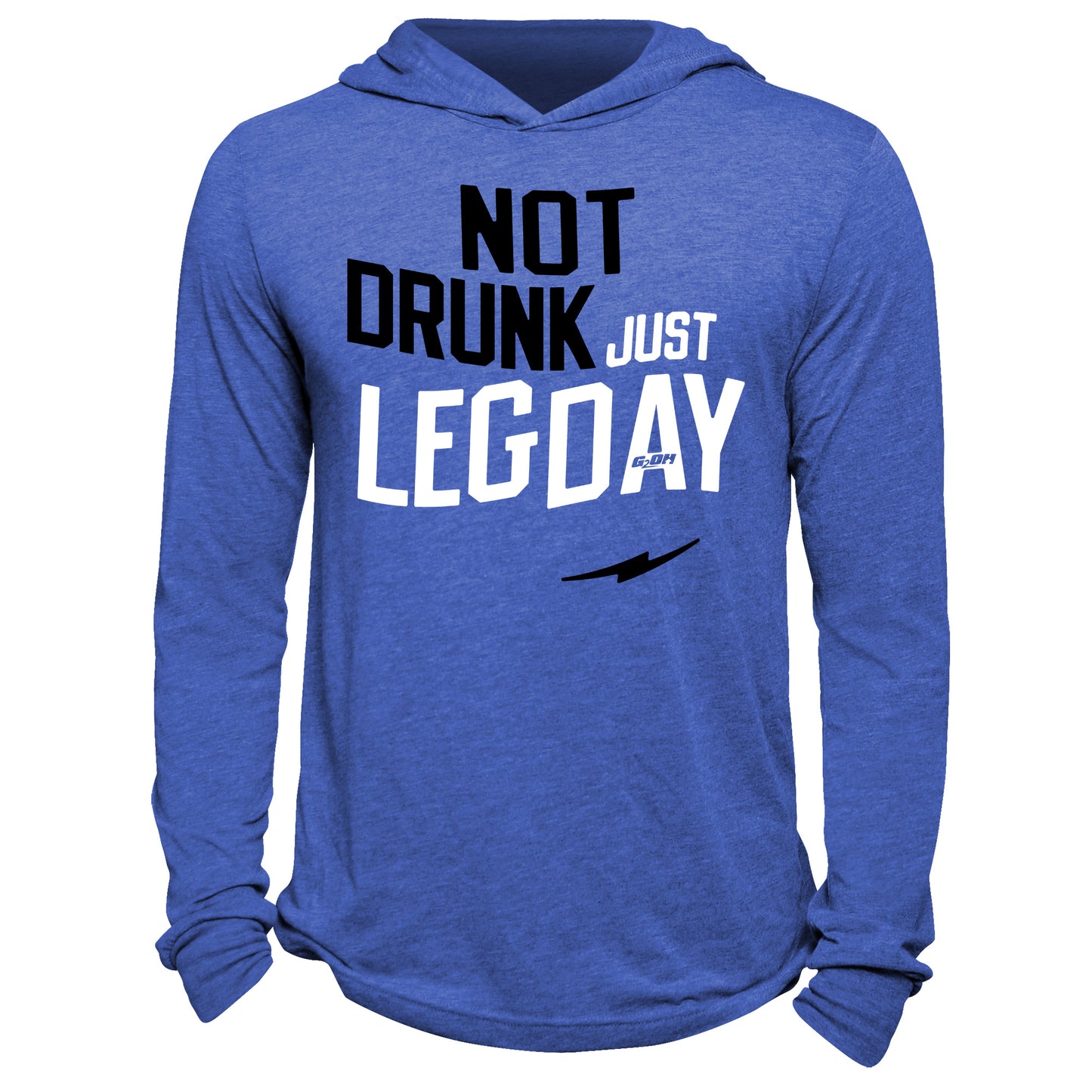 Not Drunk Just Leg Day Hoodie