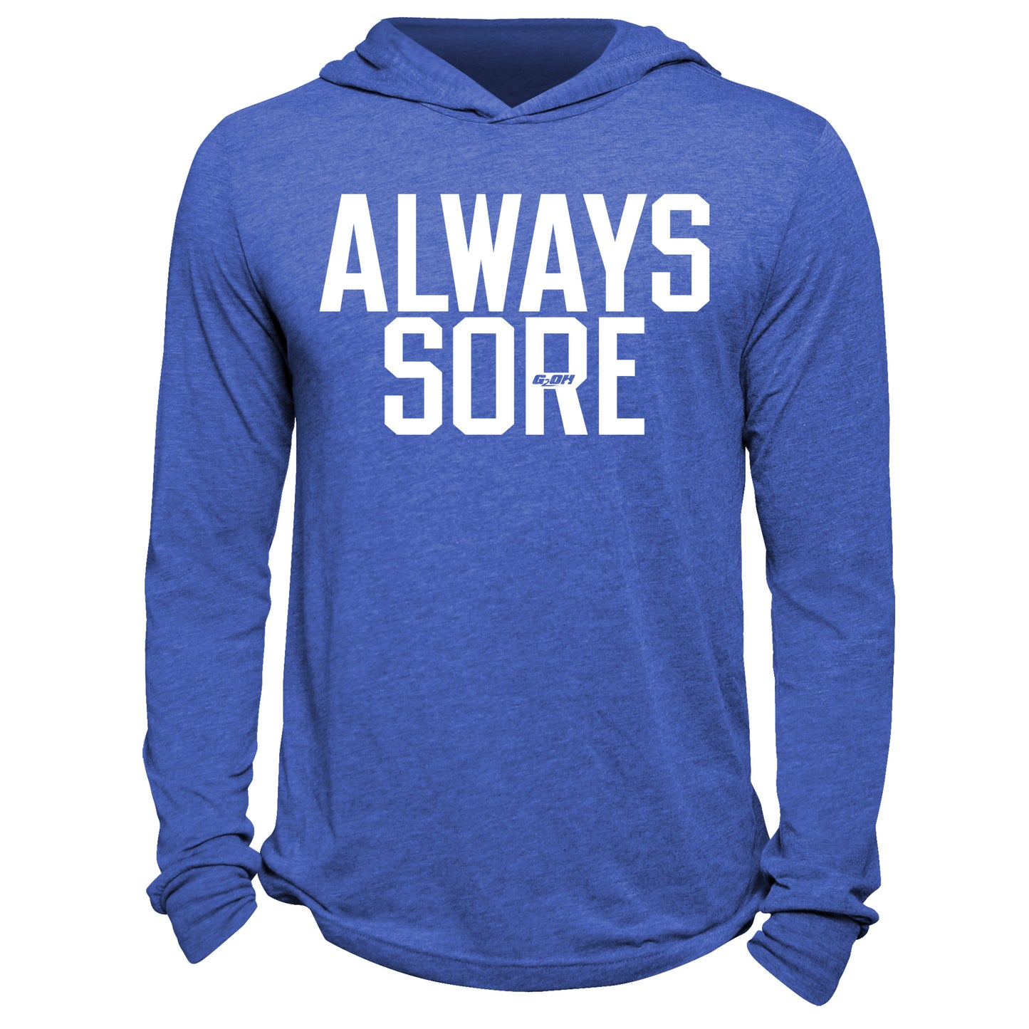 Always Sore Hoodie