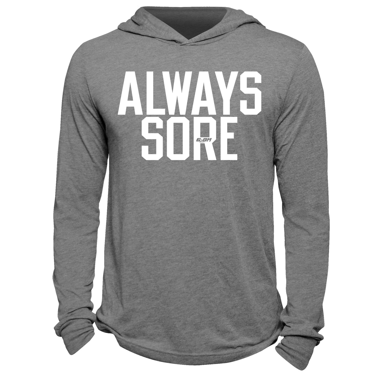 Always Sore Hoodie