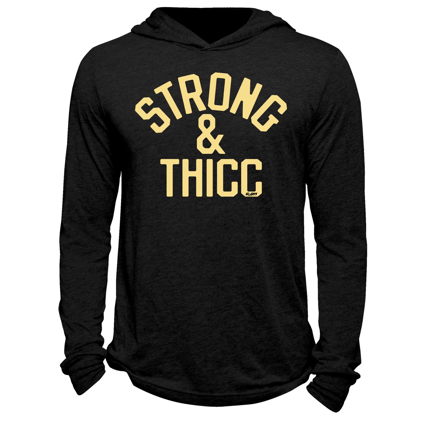 Strong & Thicc Hoodie