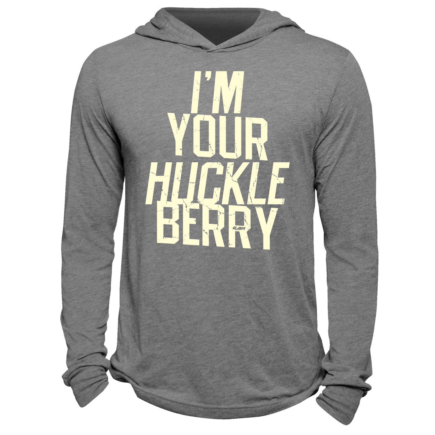 I'm Your Huckleberry Hoodie