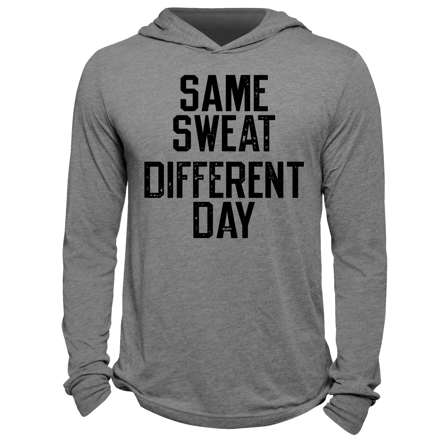 Same Sweat Different Day Hoodie