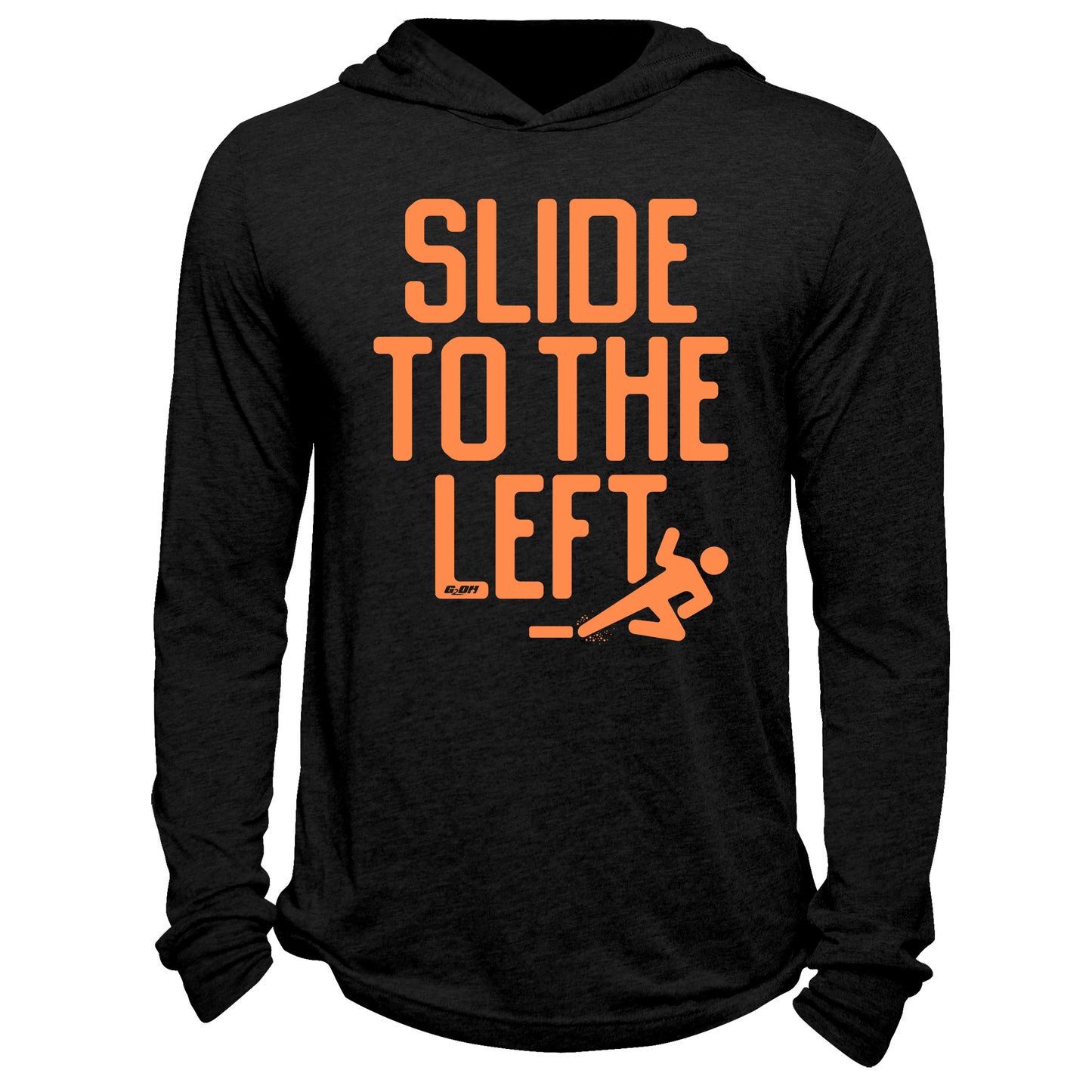 Slide To The Left Hoodie