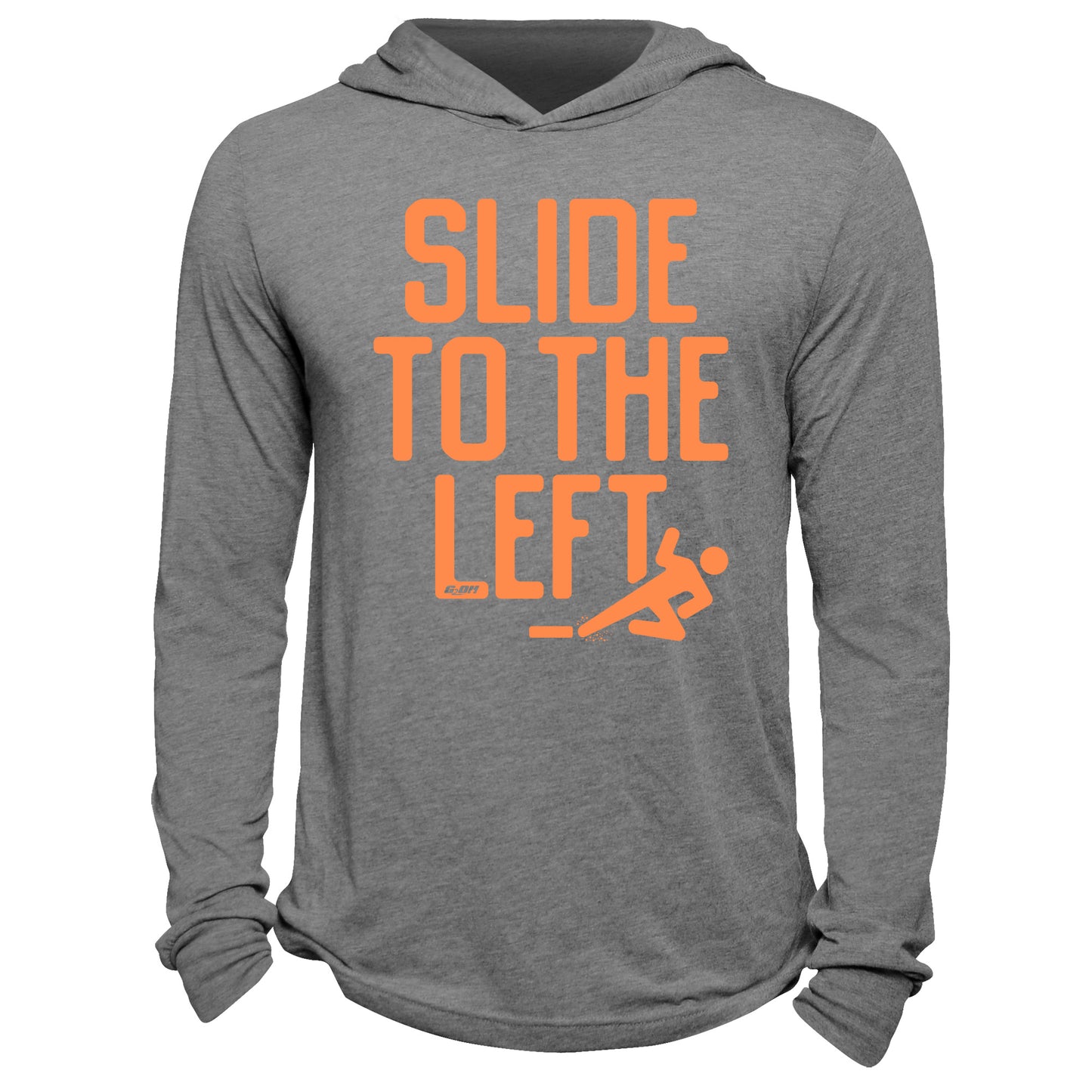 Slide To The Left Hoodie