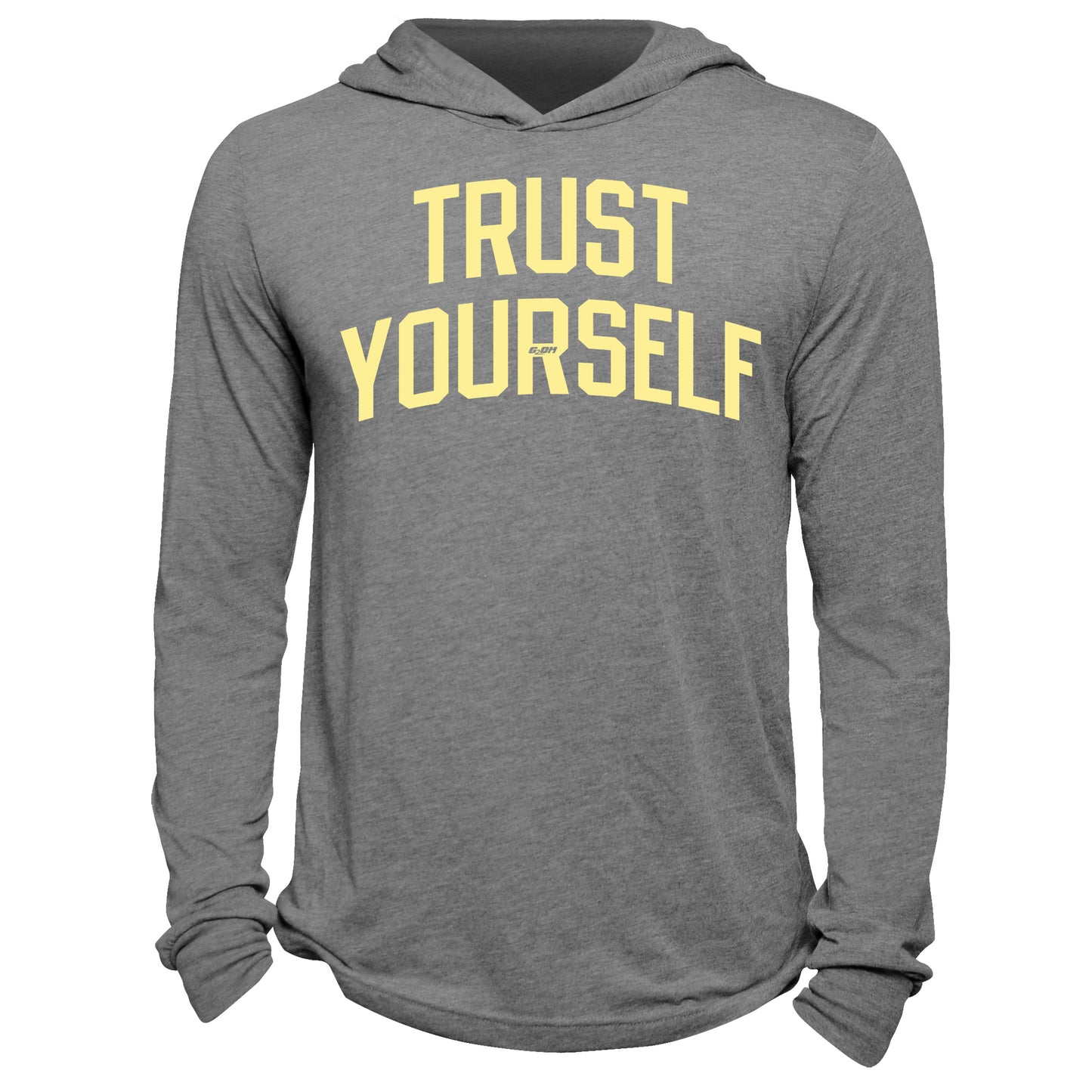 Trust Yourself Hoodie