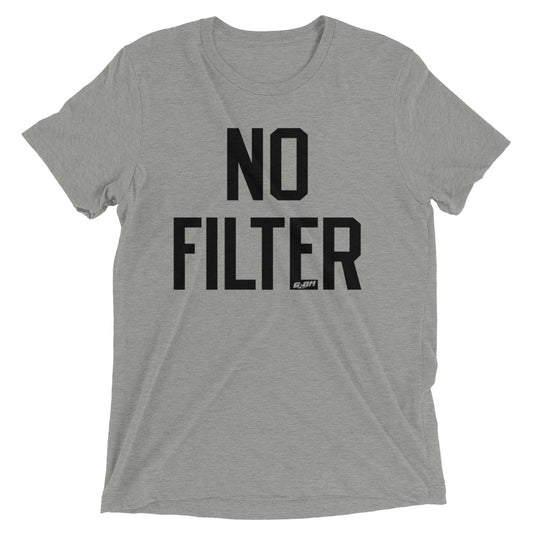 No Filter Men's T-Shirt