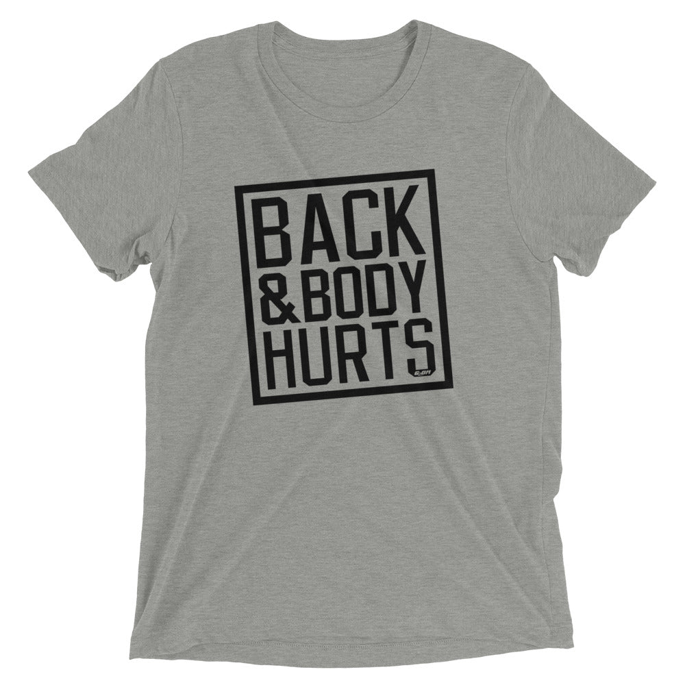 Back & Body Hurts Men's T-Shirt