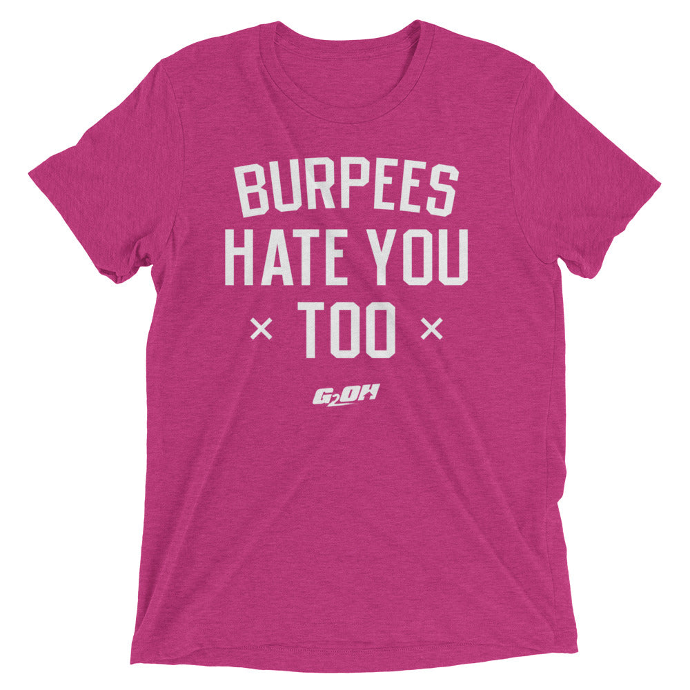 Burpees Hate You Too Men's T-Shirt