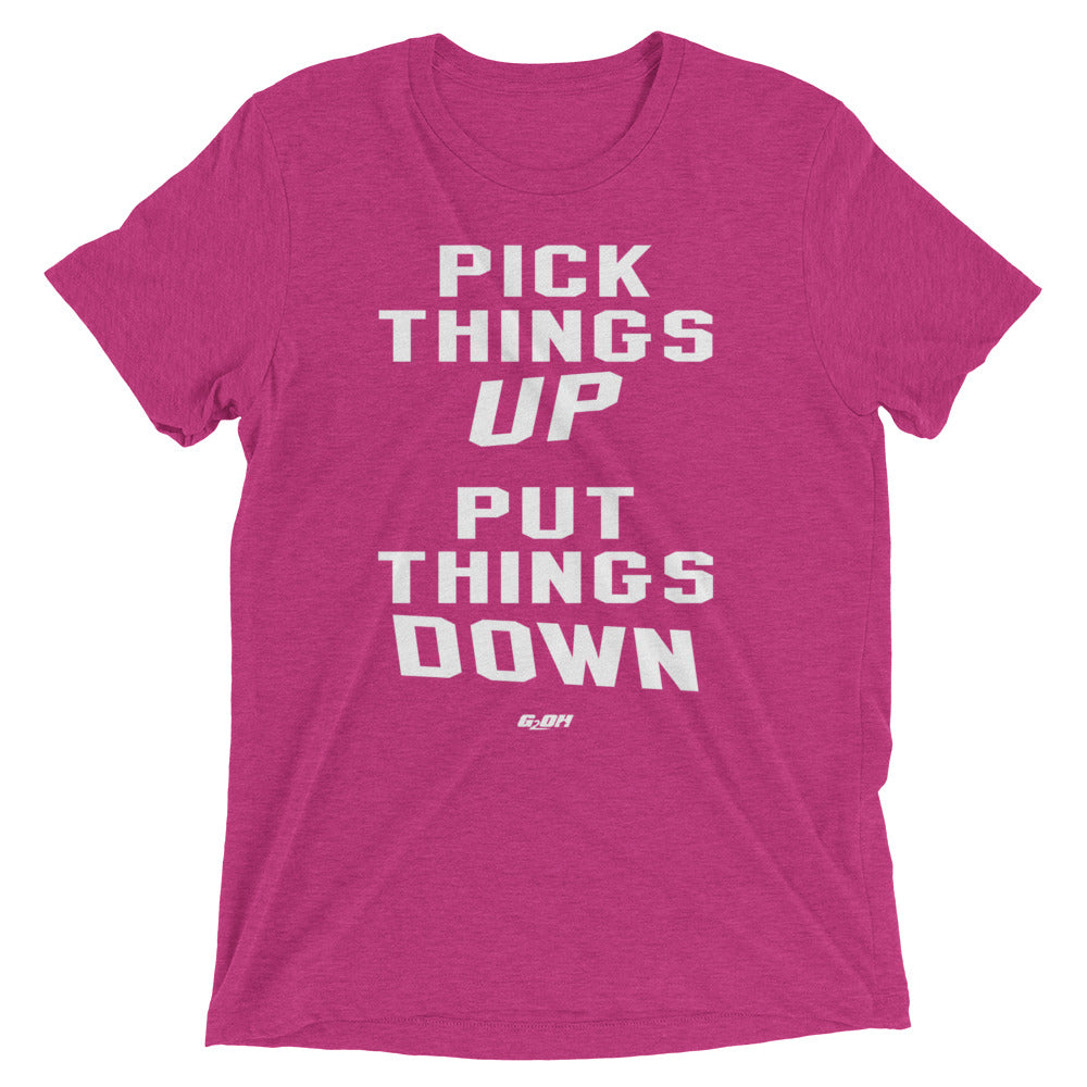 Pick Things Up, Put Things Down Men's T-Shirt