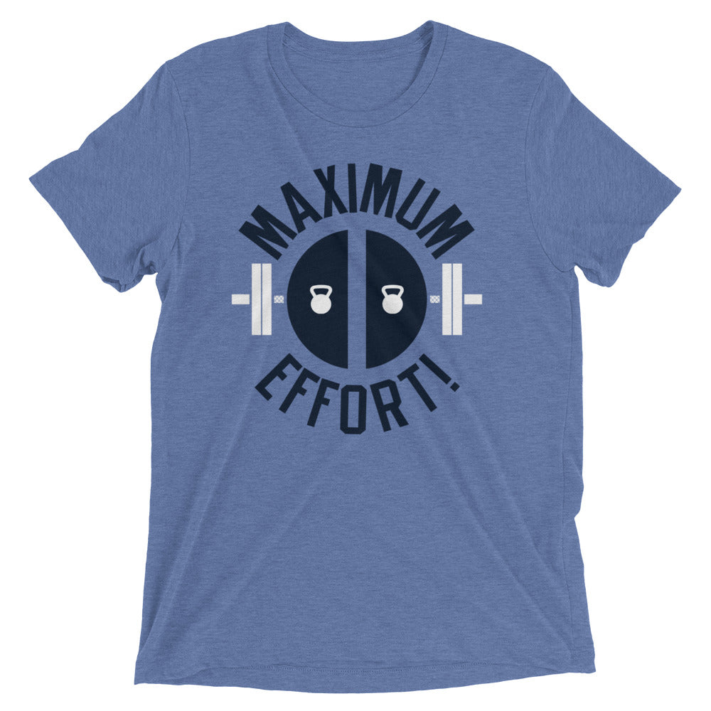 Maximum Effort! Men's T-Shirt