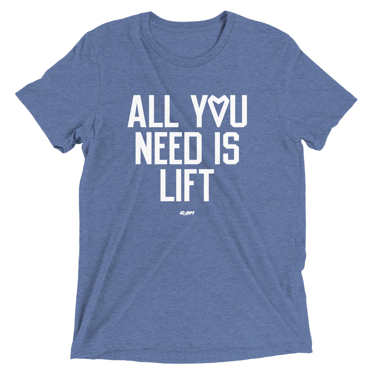 All You Need Is Lift Men's T-Shirt