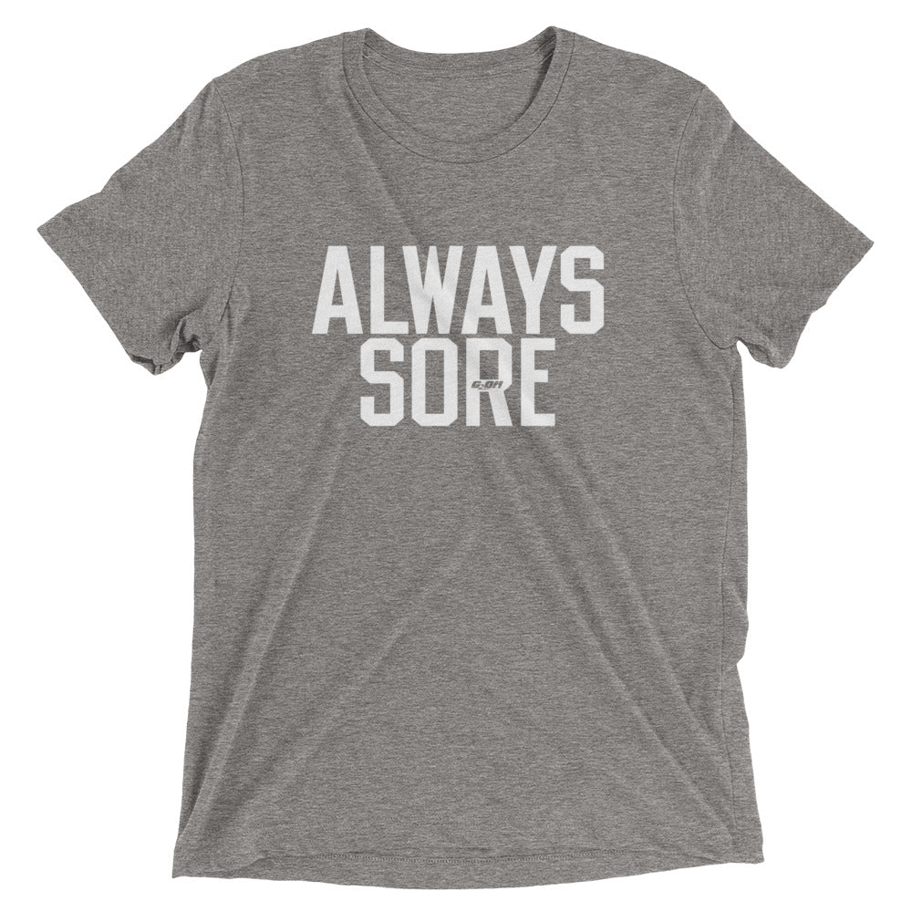 Always Sore Men's T-Shirt