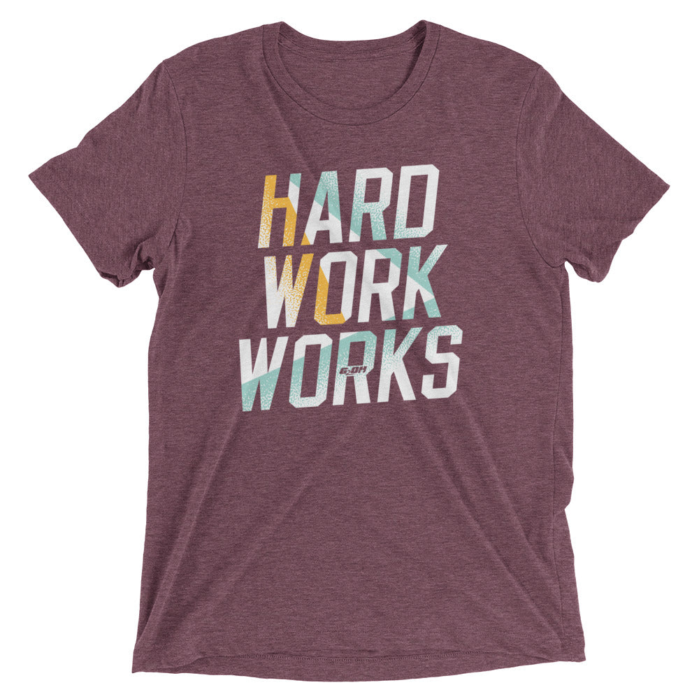 Hard Work Works Men's T-Shirt