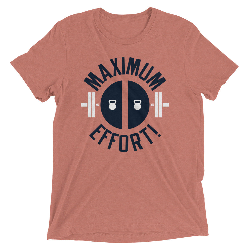 Maximum Effort! Men's T-Shirt