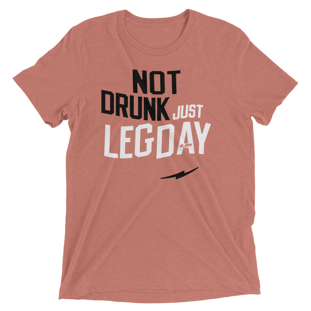 Not Drunk Just Leg Day Men's T-Shirt