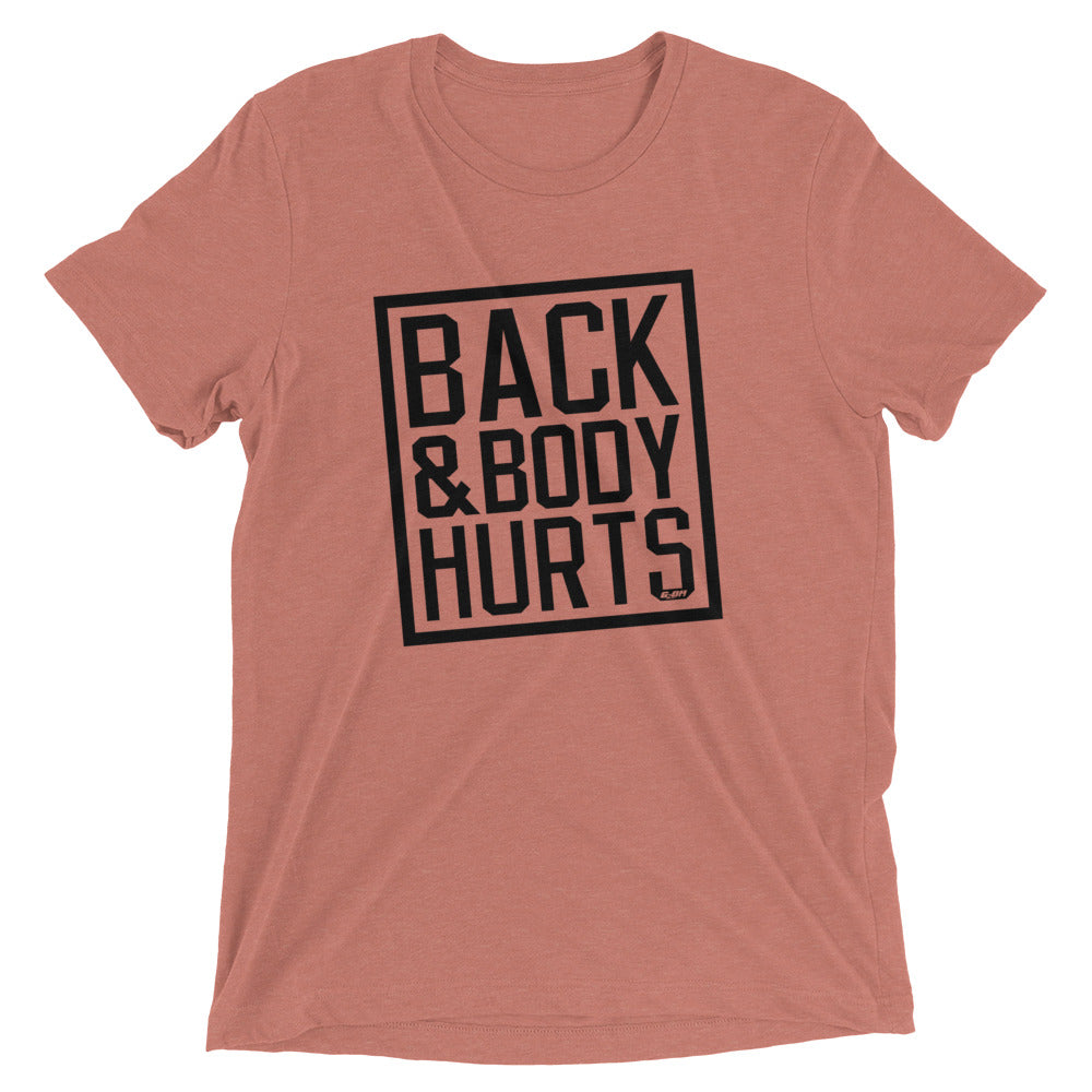 Back & Body Hurts Men's T-Shirt