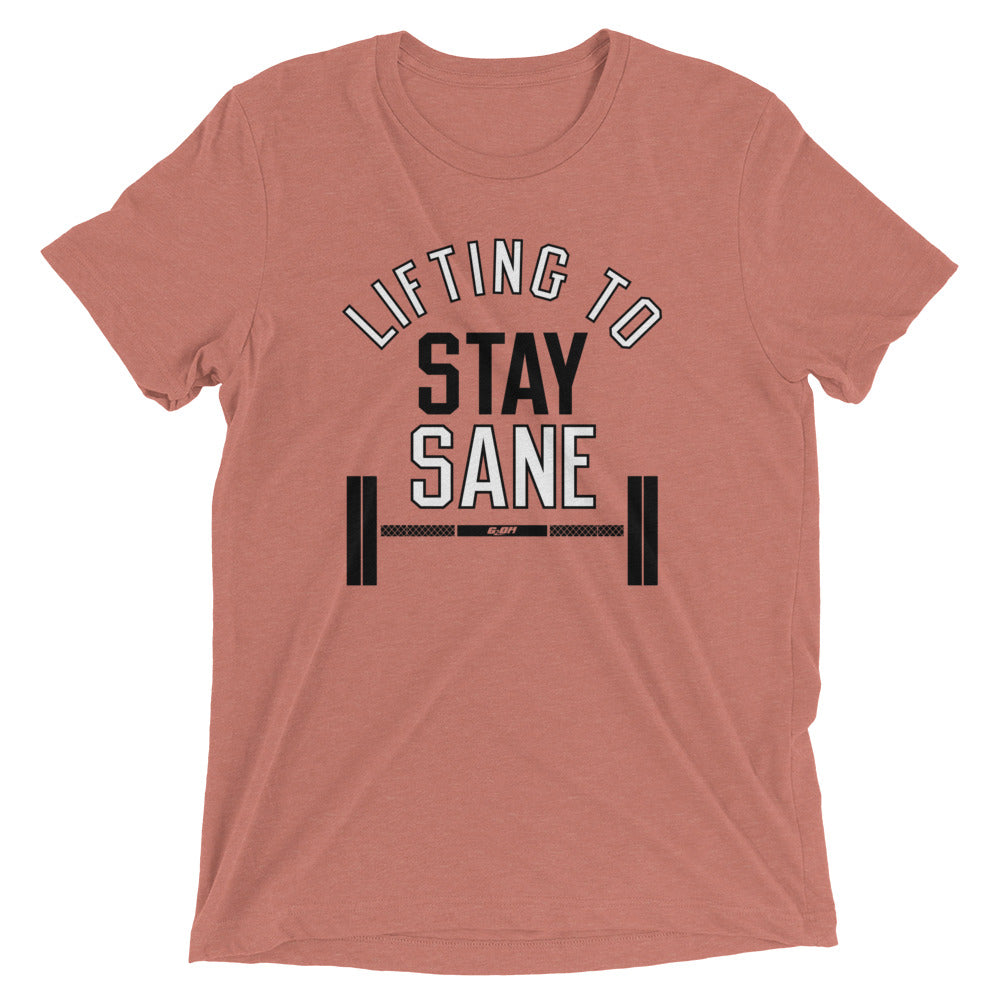 Lifting To Stay Sane Men's T-Shirt