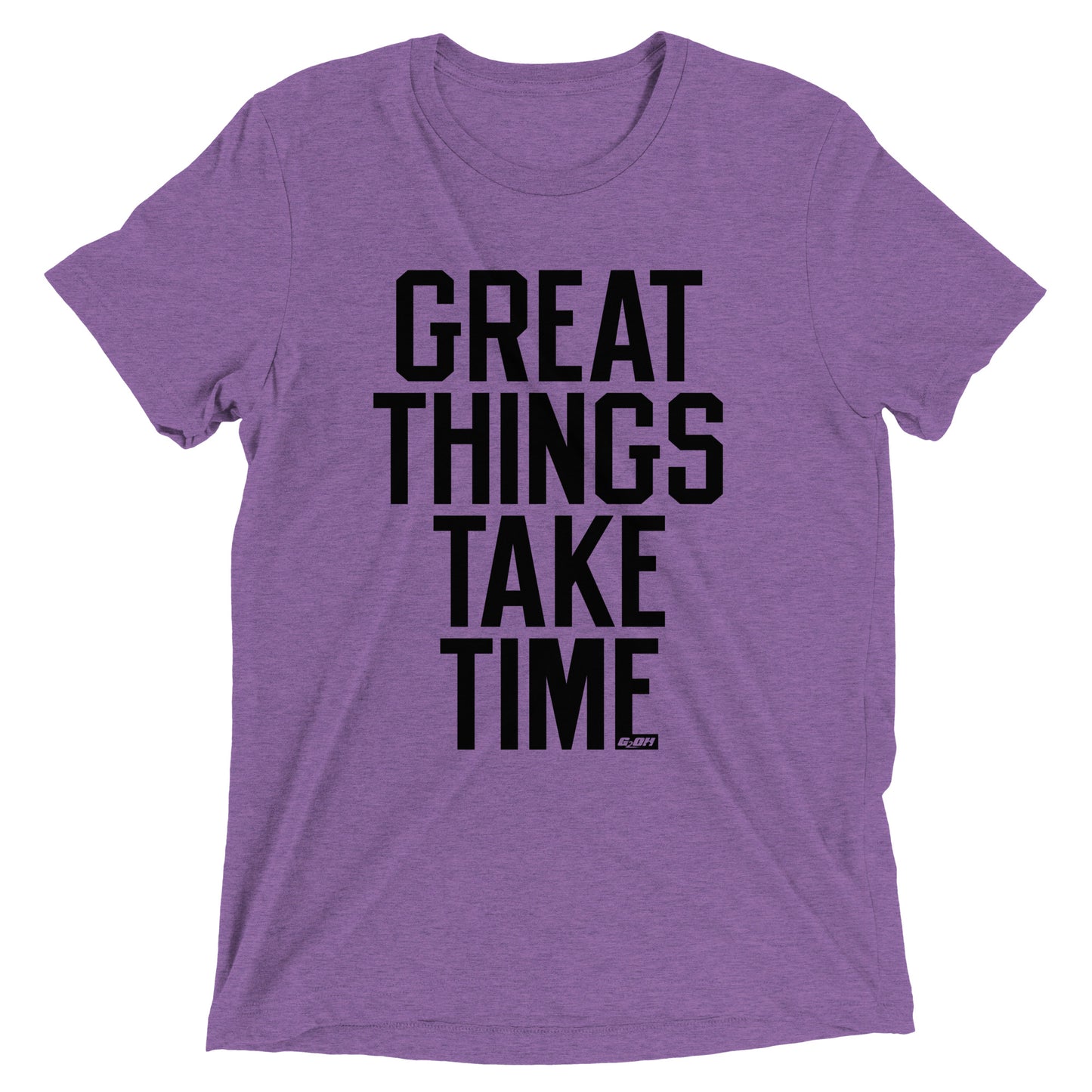 Great Things Take Time Men's T-Shirt