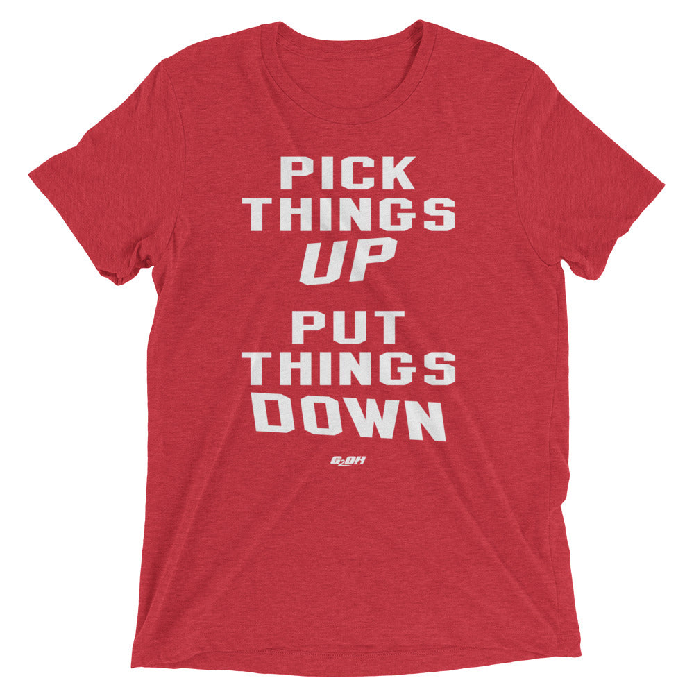 Pick Things Up, Put Things Down Men's T-Shirt