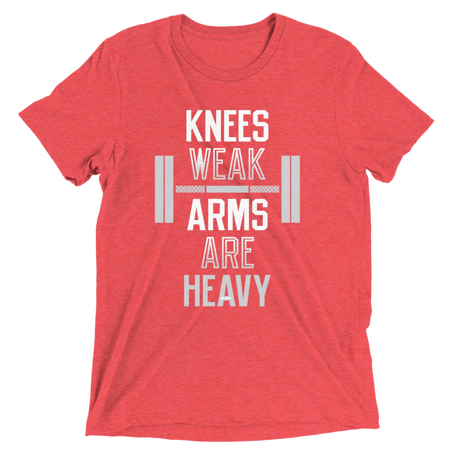 Knees Weak Arms Are Heavy Men's T-Shirt
