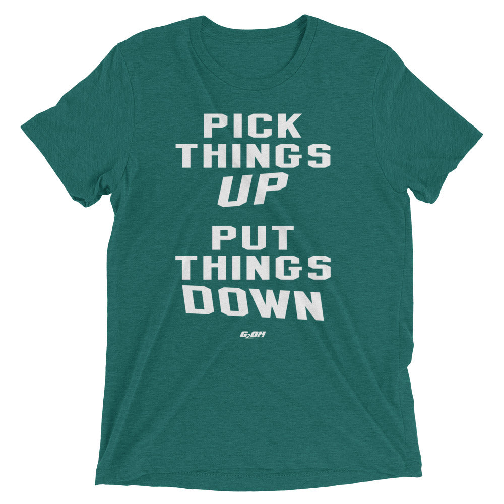 Pick Things Up, Put Things Down Men's T-Shirt