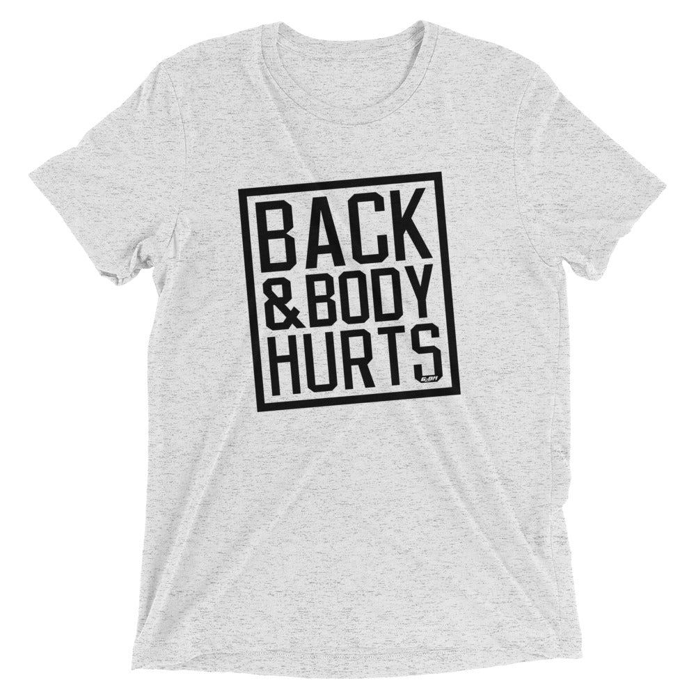 Back & Body Hurts Men's T-Shirt