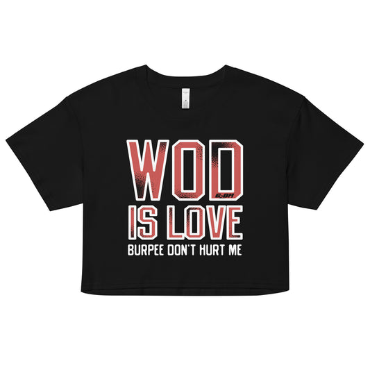 WOD Is Love Women's Crop Tee