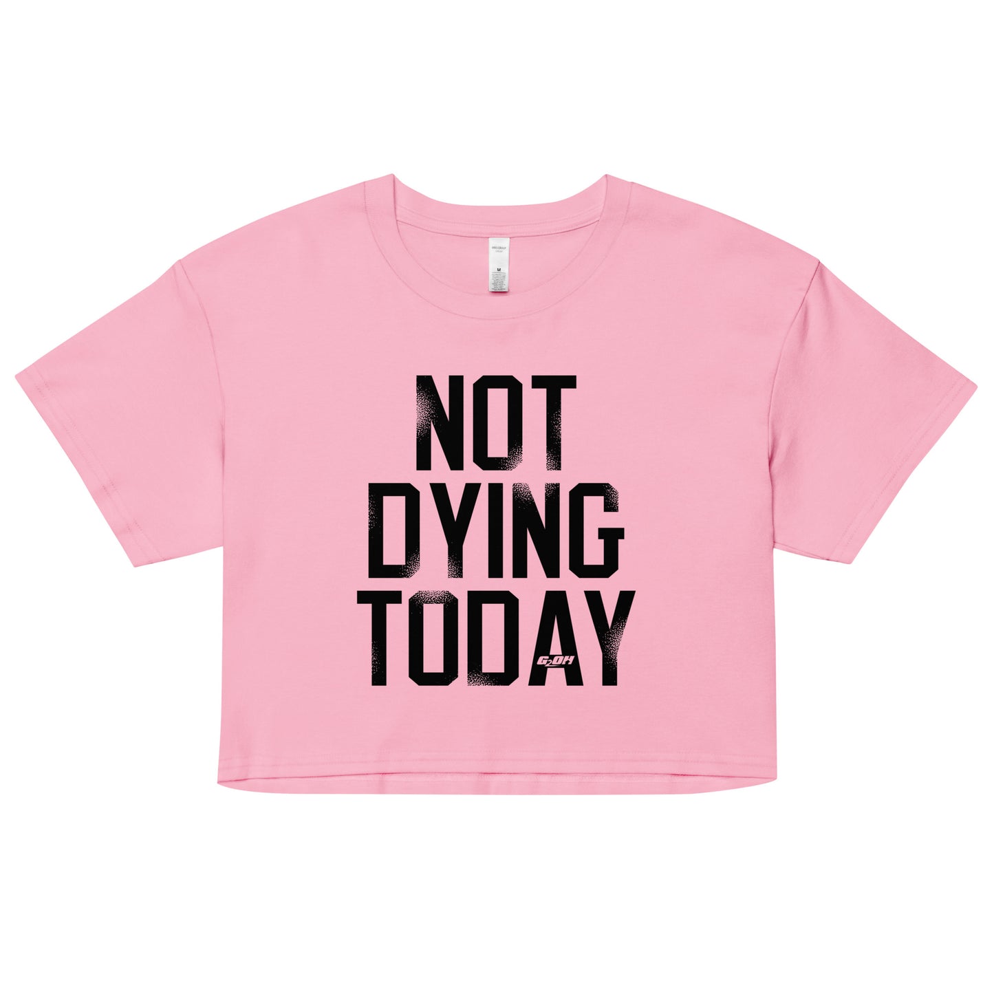 Not Dying Today Women's Crop Tee