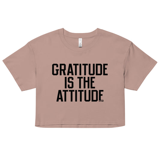 Gratitude Is The Attitude Women's Crop Tee