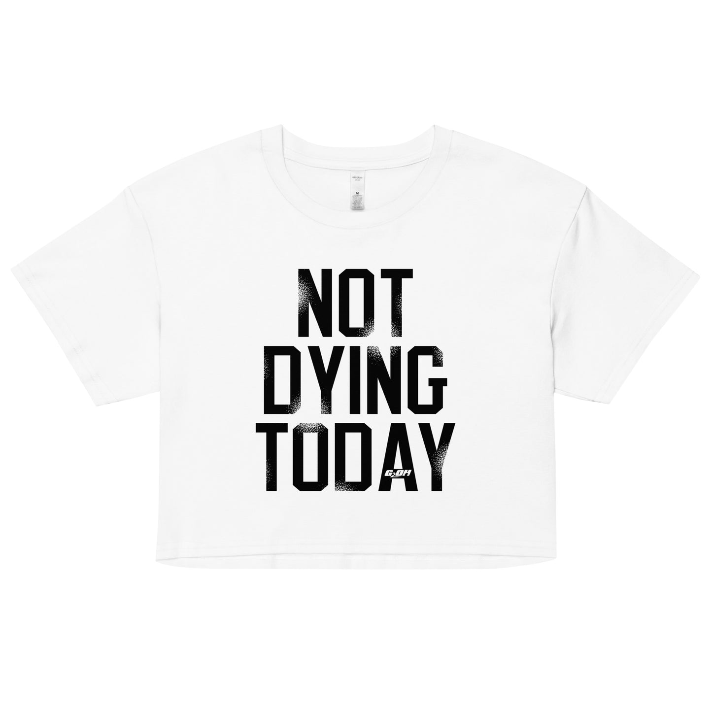 Not Dying Today Women's Crop Tee