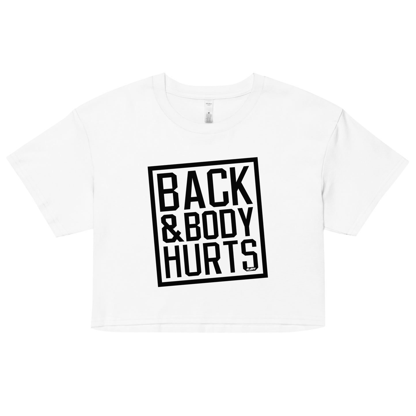 Back & Body Hurts Women's Crop Tee