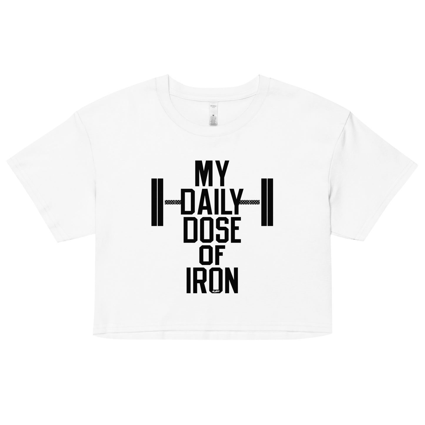 My Daily Dose Of Iron Women's Crop Tee
