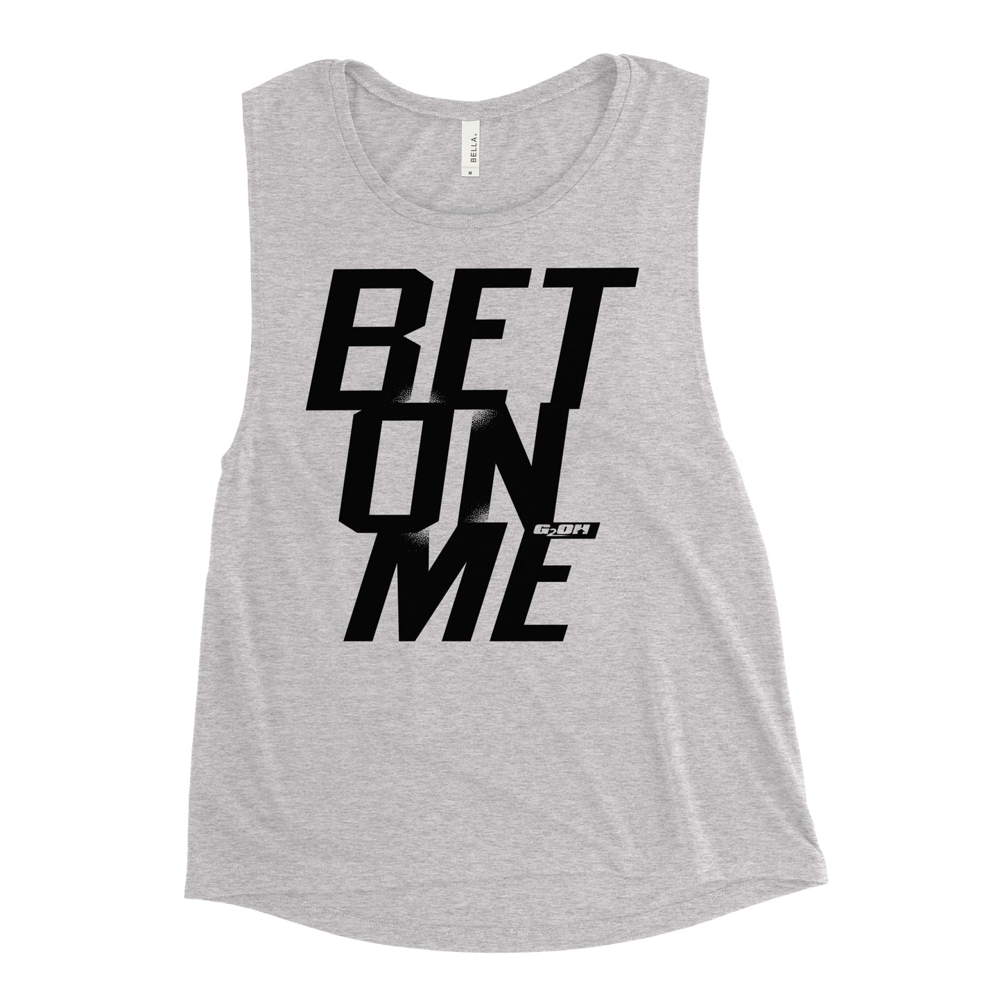 Bet On Me Women's Muscle Tank