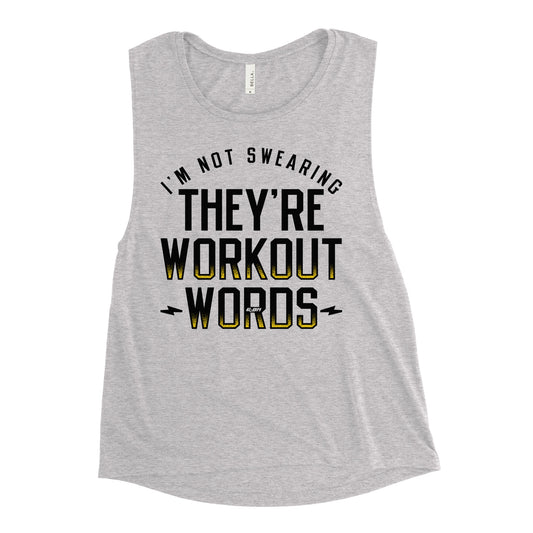 They're Workout Words Women's Muscle Tank
