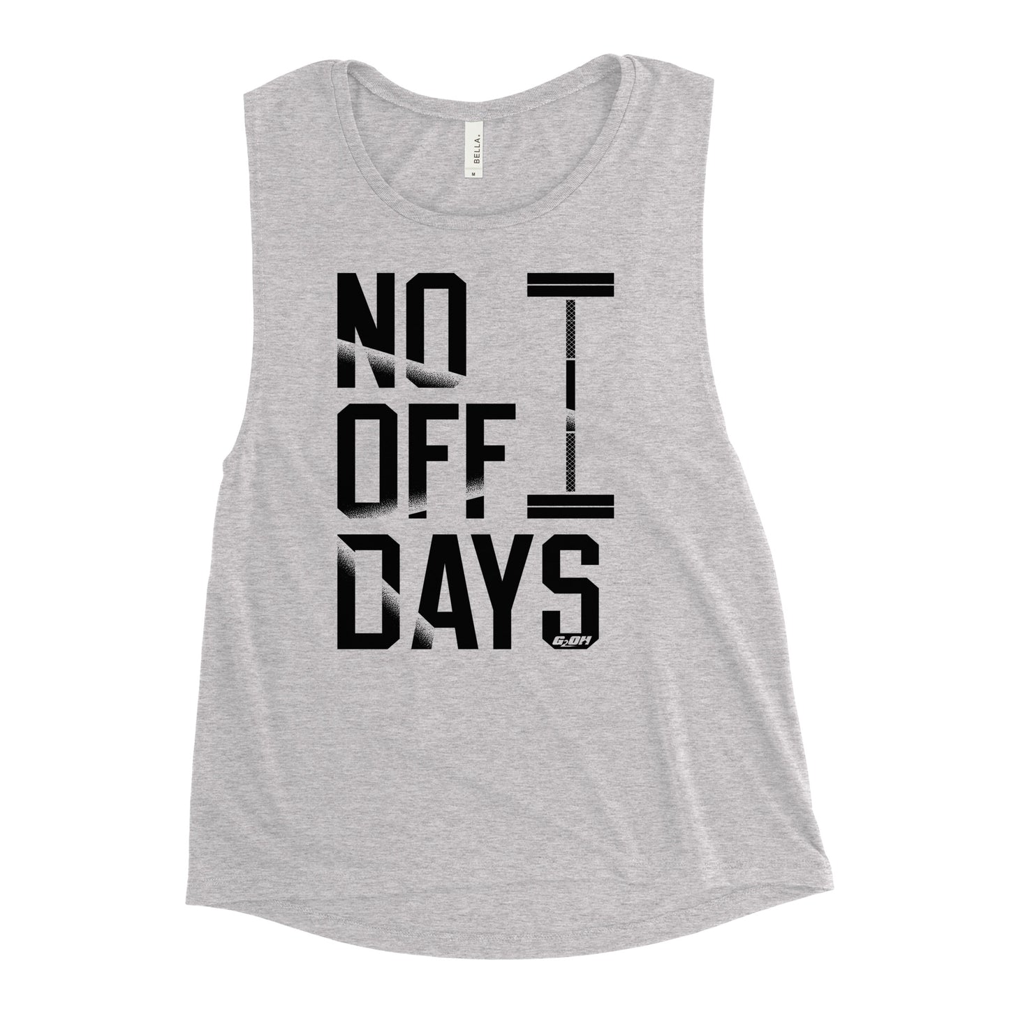 No Off Days Women's Muscle Tank