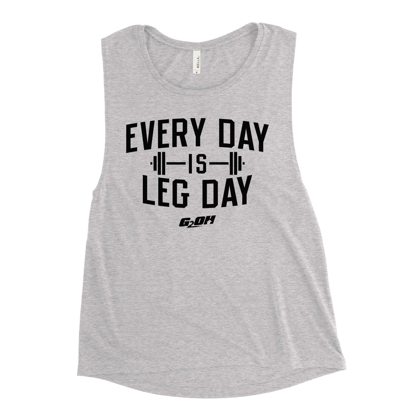 Every Day Is Leg Day Women's Muscle Tank